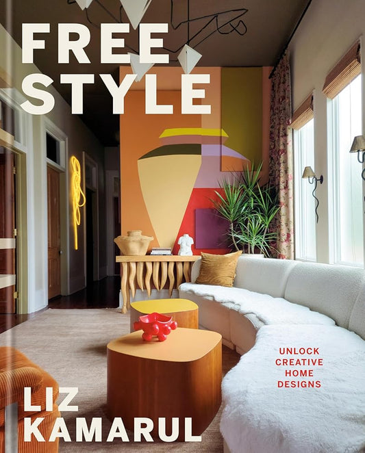 Free Style: Unlock Creative Home Designs: An Interior Design Book cover image