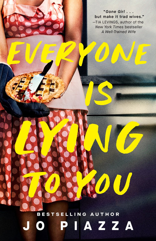 (7/15/25 PREORDER) Everyone Is Lying to You: A Thriller