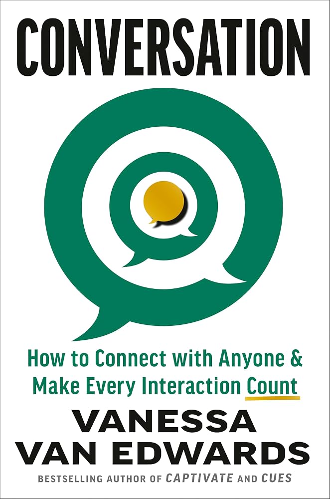 Conversation: How to Connect with Anyone & Make Every Interaction Count cover image