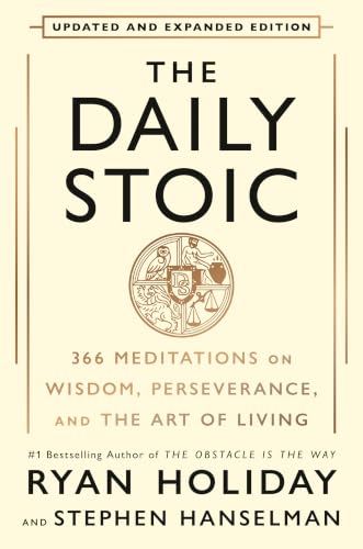 The Daily Stoic 10th Anniversary Edition: 366 Meditations on Wisdom, Perseverance, and the Art of Living cover image