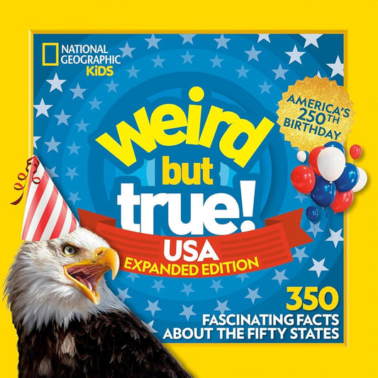 Weird But True! USA: Expanded Edition: 350 Fascinating Facts About the Fifty States cover image