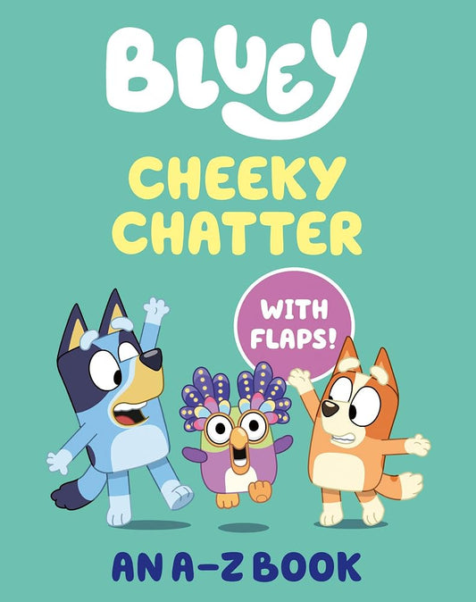 Bluey: Cheeky Chatter: An A-Z Book cover image