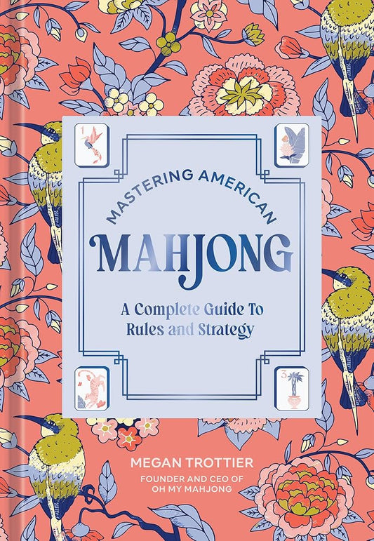 Mastering American Mahjong: A Complete Guide to Rules and Strategy cover image
