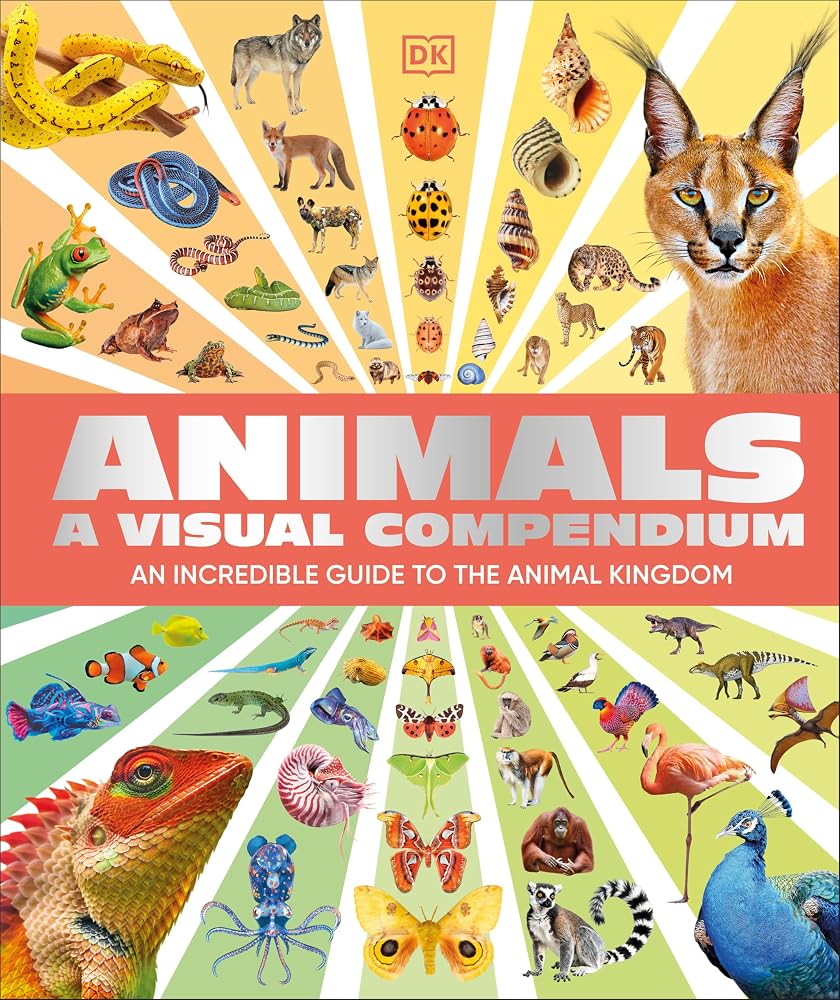Animals A Visual Compendium: An Incredible Guide to the Animal Kingdom cover image