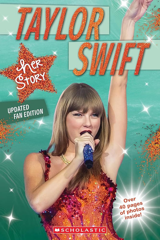 Taylor Swift: Her Story - Updated Fan Edition cover image