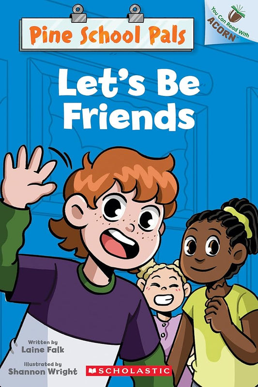 Let's Be Friends: An Acorn Book (Pine School Pals #1) cover image