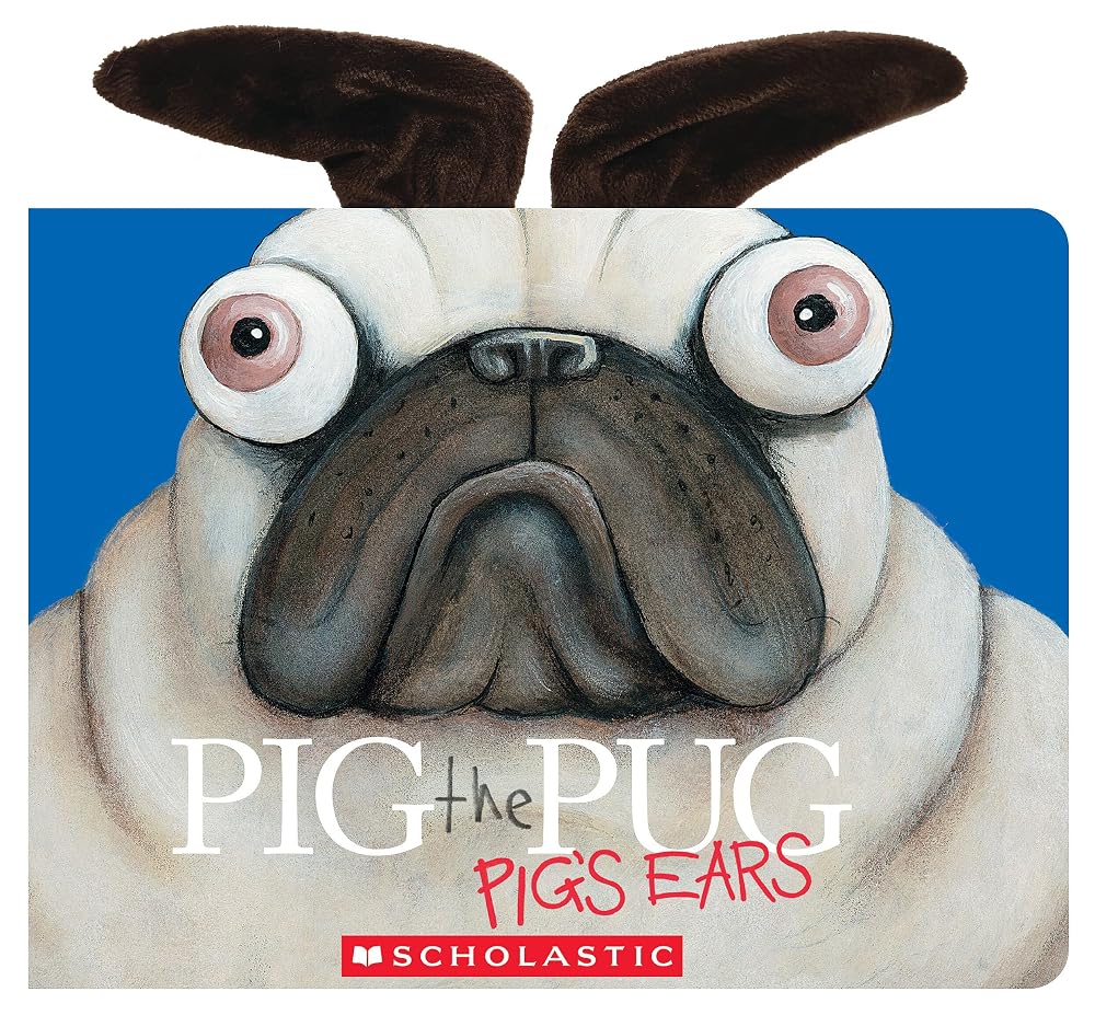 Pig the Pug: Pig's Ears cover image