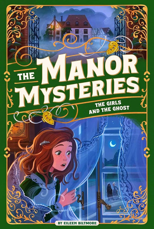 The Girls and the Ghost (The Manor Mysteries) cover image