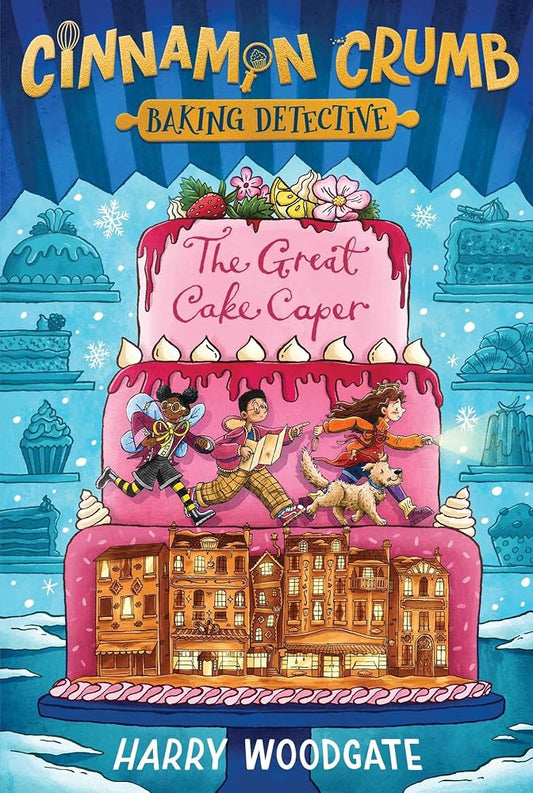 The Great Cake Caper (Cinnamon Crumb, Baking Detective) cover image