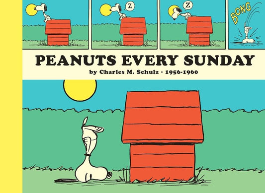 Peanuts Every Sunday 1956-1960: Paperback Edition cover image