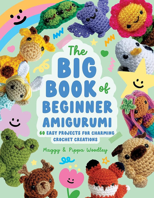 The Big Book of Beginner Amigurumi: 60 Easy Projects for Charming Crochet Creations cover image