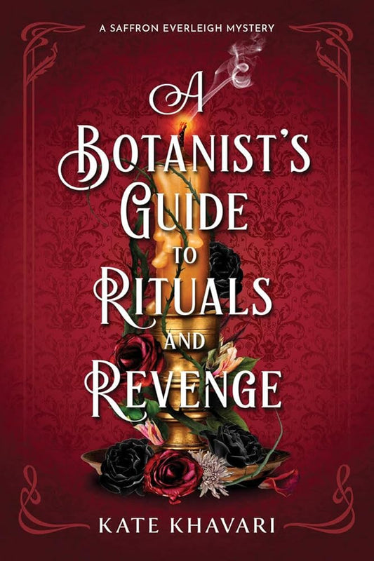 A Botanist's Guide to Rituals and Revenge: A Saffron Everleigh Mystery cover image