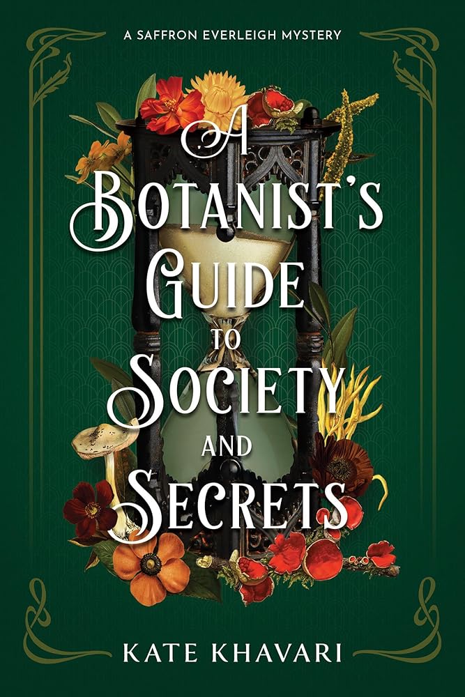 A Botanist's Guide to Society and Secrets (A Saffron Everleigh Mystery) cover image