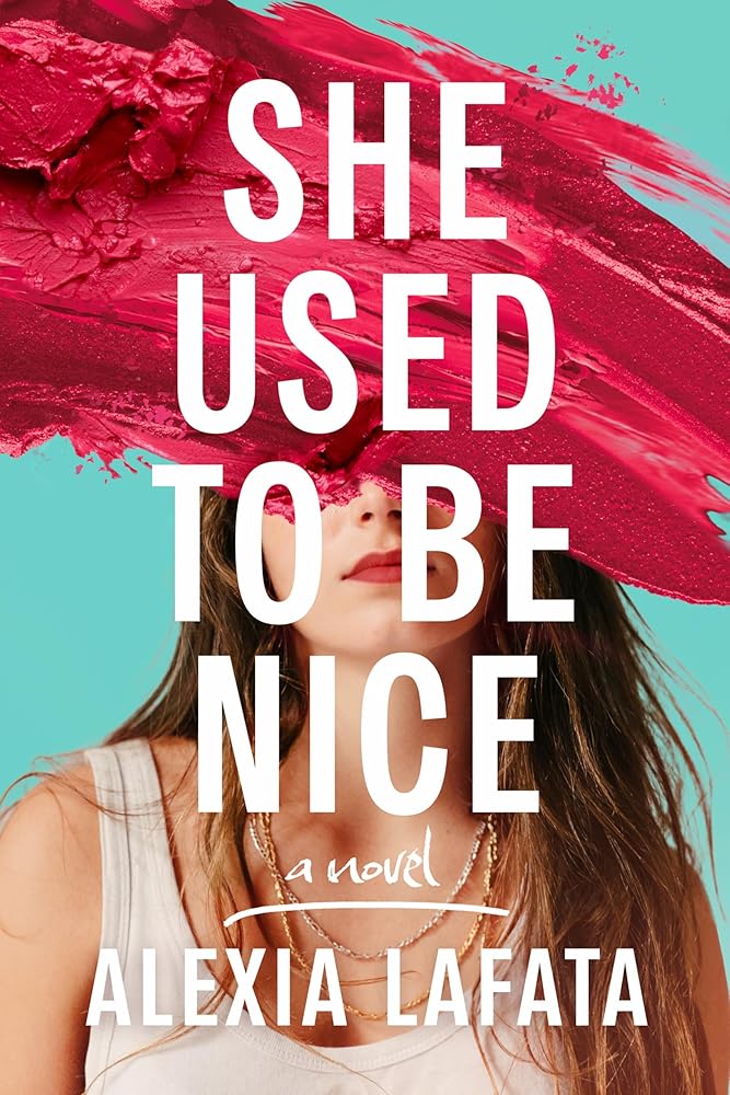 She Used to Be Nice: A Novel cover image