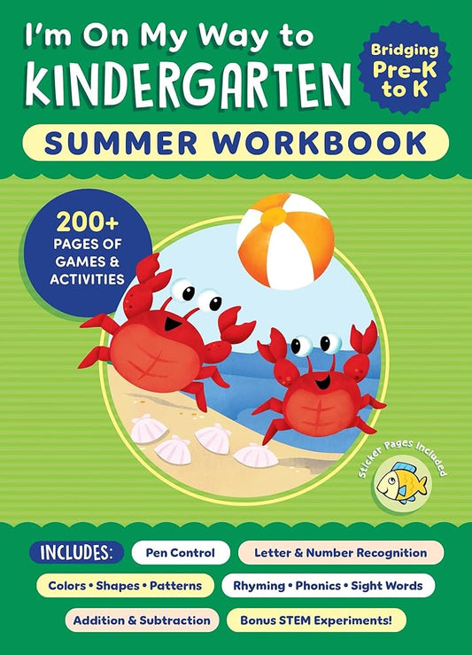 I'm On My Way to Kindergarten Summer Workbook: 200+ Pages of Games & Activities (I'm On My Way Summer Workbooks) cover image