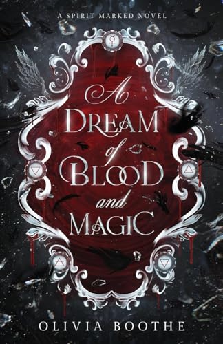 A Dream of Blood and Magic (Spirit Marked, #1) cover image