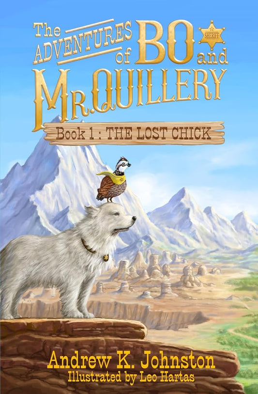 The Adventures of Bo and Mr. Quillery: An Early Chapter Book for Kids (Book 1: The Lost Chick) cover image