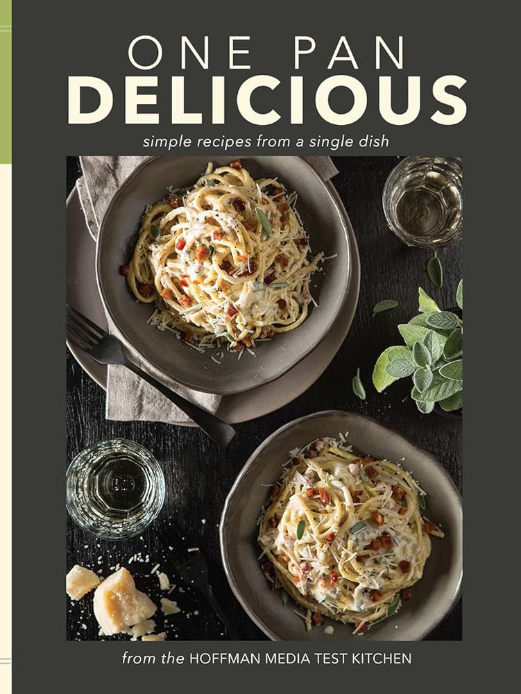 One Pan Delicious: Simple Recipes from a Single Dish cover image