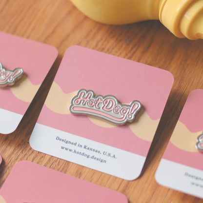 Hot Dog! Enamel Pin