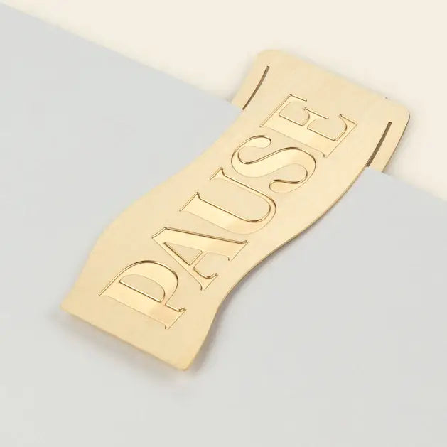 Brass Bookmark - Pause
