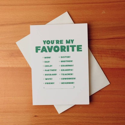 You're my Favorite! Greeting Card