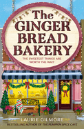 (09/16/25 PREORDER) The Gingerbread Bakery: The most anticipated romance of 2025 from the international bestselling author of The Pumpkin Spice Cafe (Dream Harbor) (Book 5)
