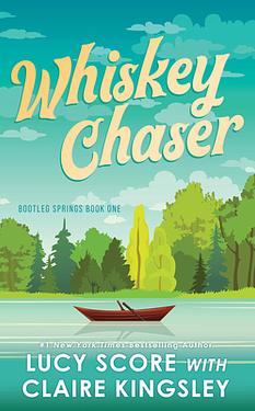 (08/04/26 PREORDER) Whiskey Chaser (Bootleg Springs, 1)